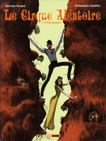 Original comic art related to Cirque aléatoire (Le) - Private Jauques