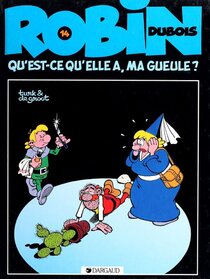 Original comic art related to Robin Dubois - Qu'est-ce qu'elle a ma gueule ?