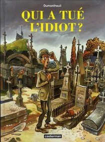 Qui a tué l'idiot ? - voir d'autres planches originales de cet ouvrage