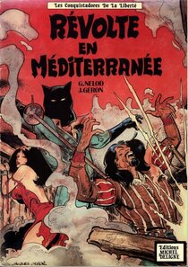 Révolte en Méditerranée - voir d'autres planches originales de cet ouvrage