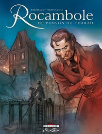 Originaux liés à Rocambole (Bertolucci/Brrémaud) - Rocambole de Ponson du Terrail