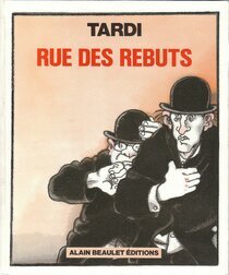 Alain Beaulet Éditeur - Rue des rebuts
