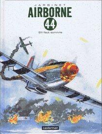 Original comic art related to Airborne 44 - S'il faut survivre