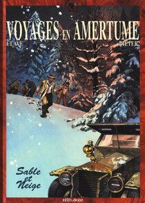 Originaux liés à Voyages en Amertume - Sable et neige