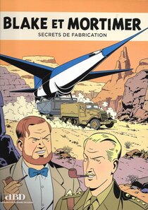 Original comic art related to Blake et Mortimer (Divers) - Secrets de fabrication