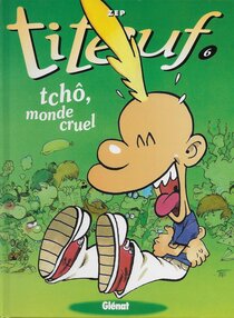 Original comic art published in: Titeuf - Tchô, monde cruel