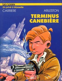 Original comic art related to Léo Loden - Terminus Canebière