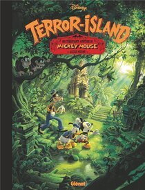 Glénat - Terror-Island - Une terrifiante aventure de Mickey Mouse