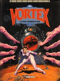 Original comic art related to Vortex - Tess Wood, prisonnière du futur - 1