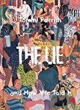 The Lie And How We Told It - voir d'autres planches originales de cet ouvrage