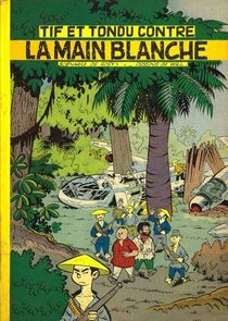 Tif et Tondu contre la main blanche - voir d'autres planches originales de cet ouvrage