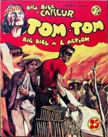 Tom-Tom Big Bill à l'action - voir d'autres planches originales de cet ouvrage