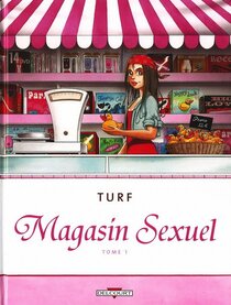 Turf - Magasin Sexuel - Tome 1