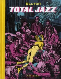 Total Jazz - voir d'autres planches originales de cet ouvrage