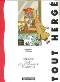 Tout Hergé, itinéraire d'un collectionneur chanceux - voir d'autres planches originales de cet ouvrage