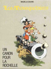 Original comic art related to Mousquetaires (Les) - Un canon pour La Rochelle