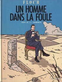 Originaux liés à (AUT) Floc'h, Jean-Claude - Un homme dans la foule