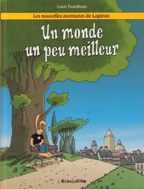 Original comic art related to Lapinot (Les nouvelles aventures de) - Un monde un peu meilleur