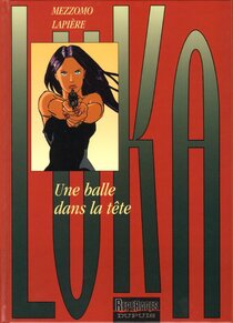 Originaux liés à Luka - Une balle dans la tête