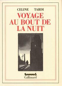 Futuropolis - Gallimard - Voyage au bout de la nuit