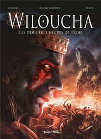 Petit À Petit - Wiloucha - Les dernières heures de Troie