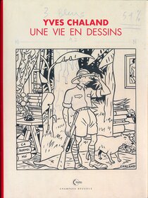 Yves Chaland Une vie en dessins - voir d'autres planches originales de cet ouvrage