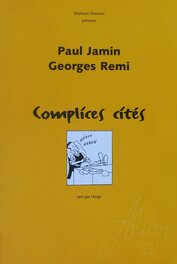 Un livre sur la complicité des deux hommes , Hergé & PAUL Jamin !