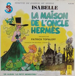 Le 45 tours début des années 80 : La maison d'Oncle Hermès