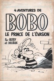 Paul Deliège - Bobo, « Quatre Aventures de Bobo le Prince de l’Evasion », Gag de Poche n° 10, 1964. - Original Cover