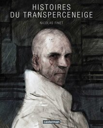 Couverture - Histoires du transperceneige Couverture - Histoires du transperceneige