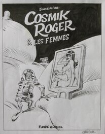 Julien/CDM - Cosmik Roger Tome 7 - Julien CDM - Original art