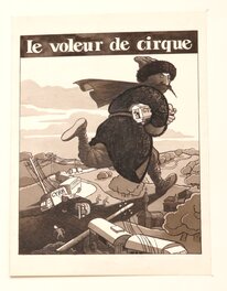 David B. - Le Voleur de cirque - Illustration originale