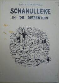 Willy Vandersteen - Schanulleke in de dierentuin - Planche originale