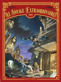 Le voyage extraordinaire T3 Le voyage extraordinaire T3