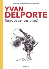 « Yvan Delporte, Réacteur en Chef », 2009.