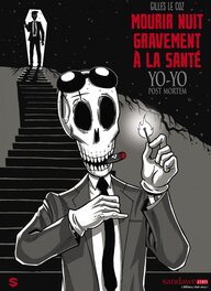 Mourrir nuit gravement à la santé Mourrir nuit gravement à la santé