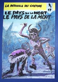 MiTacq - La Patrouille des Castors n° 17, « Le Pays de la Mort », 1972. - Original Cover