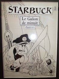 Philippe Foerster - Starbuck n° 1 « Le Galion de Minuit », 1990. - Original Cover