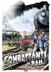 Les combattants du rail Tome 2