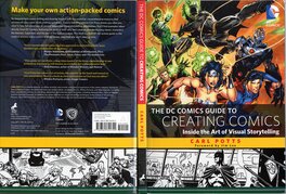 The DC Comics Guide to Creating Comics: Inside the Art of Visual Storytelling