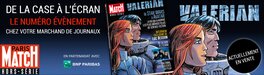 Annonce-Presse pour la sortie du Paris Match Spécial Valérian Annonce-Presse pour la sortie du Paris Match Spécial Valérian