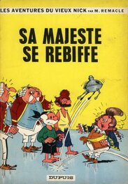 Vieux Nick. Sa Majesté de rebiffe. Editions Dupuis, 1964 Vieux Nick. Sa Majesté de rebiffe. Editions Dupuis, 1964