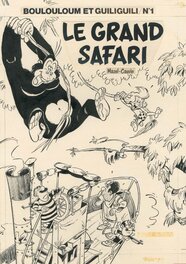 Original Cover - Boulouloum et Guiliguili n° 1, Le Grand Safari, 1979.