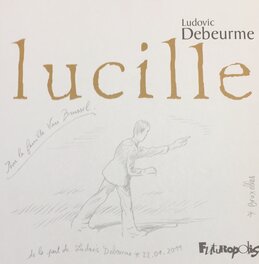 Dédicace de Debeurme pour Lucille