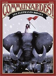 Communardes ! - Les Eléphants rouges, Communardes ! - Les Eléphants rouges,