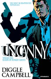 Uncanny - Season of Hungry Ghosts #1 Uncanny - Season of Hungry Ghosts #1