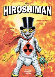 Intégrale vol.2 d’Hiroshiman aux éditions Rouquemoute Intégrale vol.2 d’Hiroshiman aux éditions Rouquemoute
