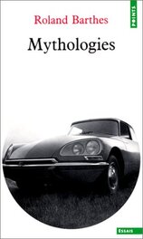 Mythologies de Roland Barthes. Mythologies de Roland Barthes.
