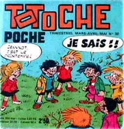 Couverture du TOTOCHE POCHE n° 32 (Editions VAILLANT, 1974) Couverture du TOTOCHE POCHE n° 32 (Editions VAILLANT, 1974)