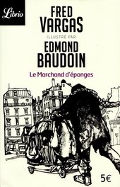 Le Marchand D'éponges, Baudoin/Vargas, 2010 Le Marchand D'éponges, Baudoin/Vargas, 2010